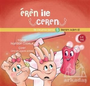 Benim Adım El - Eren İle Ceren İlk Okuma Serisi 5 - Motto Yayınları