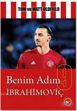 Benim Adım İbrahimoviç - Beyaz Balina Yayınları