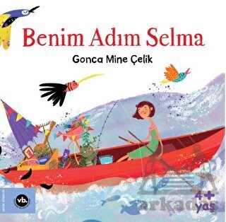 Benim Adım Selma - Vakıfbank Kültür Yayınları