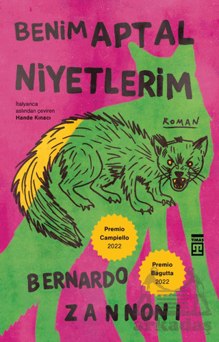 Benim Aptal Niyetlerim - Timaş Yayınları