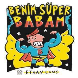 Benim Babam Süper - 1001 Çiçek Kitaplar