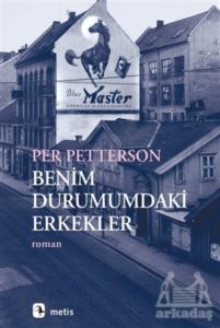 Benim Durumumdaki Erkekler - Metis Yayınları