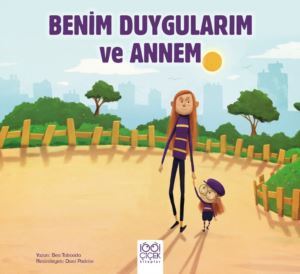 Benim Duygularım ve Annem - 1