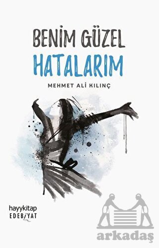 Benim Güzel Hatalarım - Hayykitap