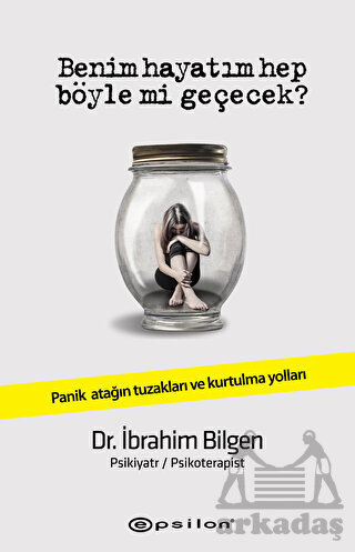 Benim Hayatım Hep Böyle Mi Geçecek? - Epsilon Yayınevi