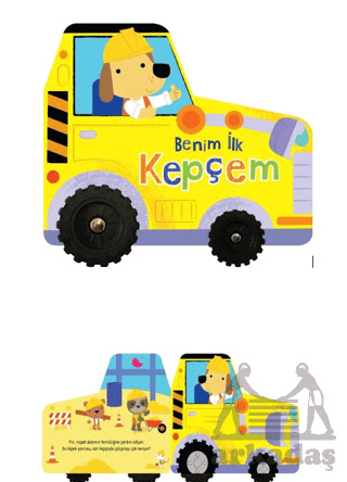 Benim İlk Kepçem – İlk Araçlarım