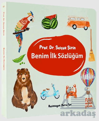 Benim İlk Sözlüğüm - Mundi Çocuk