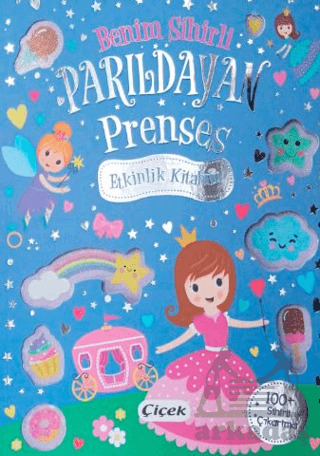 Benim Sihirli Parıldayan Prenses Etkinlik Kitabım - Çiçek Yayıncılık