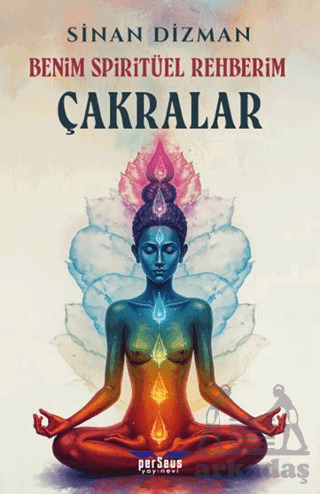 Benim Spiritüel Rehberim - Çakralar - Perseus