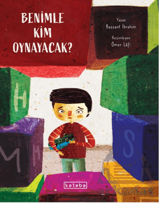 Benimle Kim Oynayacak? - Ketebe Çocuk