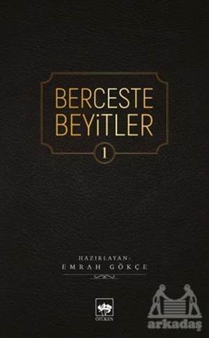 Berceste Beyitler 1 - Ötüken Neşriyat