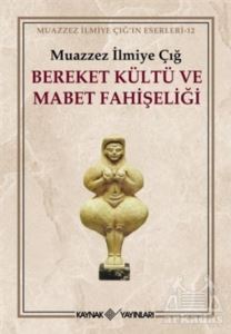 Bereket Kültü Ve Mabet Fahişeliği - Kaynak Yayınları