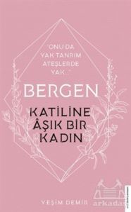 Bergen - Katiline Aşık Bir Kadın - Destek Yayınları