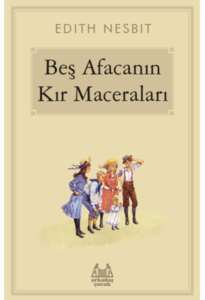 Beş Afacanın Kır Maceraları - Arkadaş Yayınevi