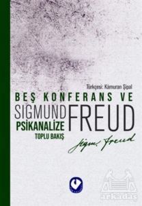 Beş Konferans Ve Psikanalize Toplu Bakış - Cem Yayınevi