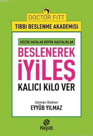 Beslenerek İyileş - Hayat Yayınları
