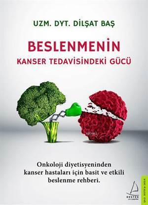 Beslenmenin Kanser Tedavisindeki Gücü - Destek Yayınları