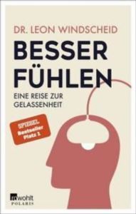 Besser Fühlen: Eine Reise Zur Gelassenheit - 1