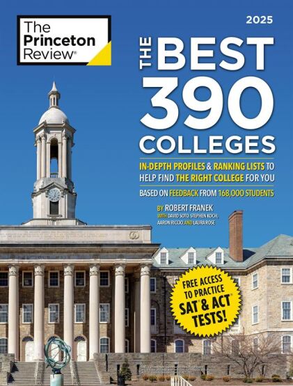 Best 390 Colleges, 2025, The In-Depth Profiles & Ranking Lists to Help Find the Right College For You - Princeton Review USA