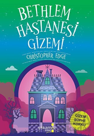 Bethlem Hastanesi Gizemi - Yakamoz Yayınevi