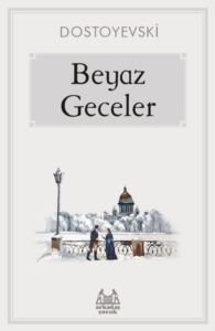 Beyaz Geceler - Arkadaş Yayınevi