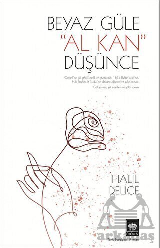 Beyaz Güle Al Kan Düşünce - Ötüken Neşriyat