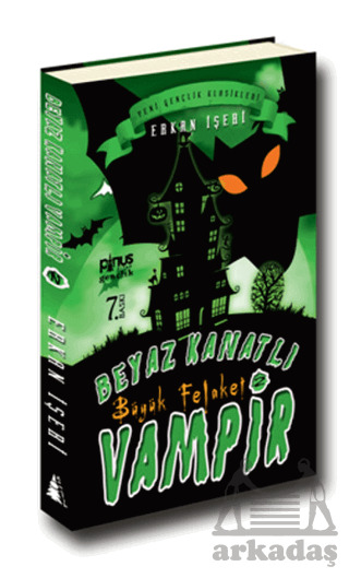 Beyaz Kanatlı Vampir 2 - Büyük Felaket - Pinus Kitap