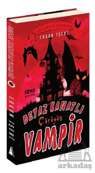 Beyaz Kanatlı Vampir 4 - Çürüyüş - Pinus Kitap