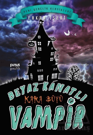 Beyaz Kanatlı Vampir 7 - Kara Büyü - Pinus Kitap