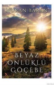 Beyaz Önlüklü Göçebe - Cinius Yayınları