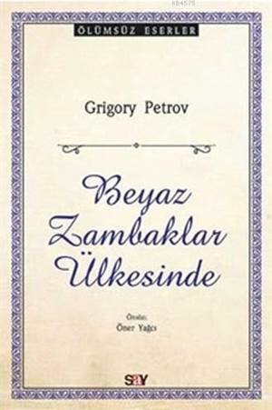 Beyaz Zambaklar Ülkesinde - Say Yayınları