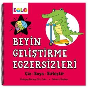 Beyin Geliştirme Egzersizleri - Çiz - Boya - Birleştir - Eolo