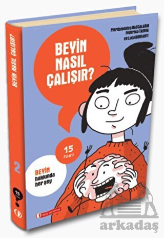 Beyin Nasıl Çalışır?-15 Soru Serisi - ODTÜ Geliştirme Vakfı Yayıncılık