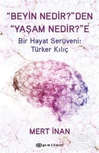 “Beyin Nedir?”Den “Yaşam Nedir?”E - Epsilon Yayınevi