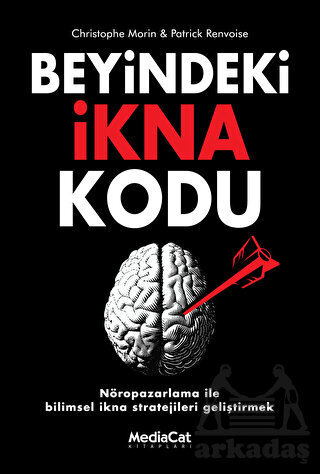Beyindeki İkna Kodu - Mediacat Kitapları