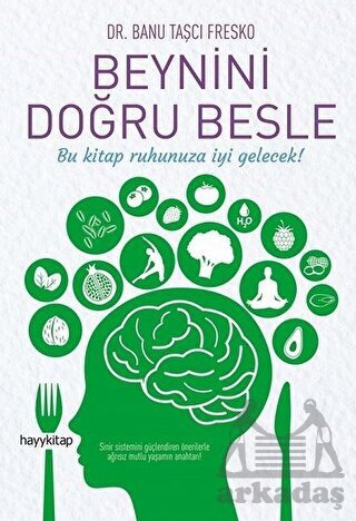 Beynini Doğru Besle - Hayykitap