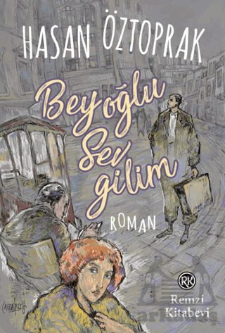 Beyoğlu Sevgilim - Remzi Kitabevi