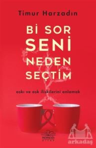 Bi Sor Seni Neden Seçtim - Nemesis Kitap