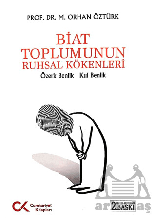 Biat Toplumunun Ruhsal Kökenleri - Cumhuriyet Kitapları