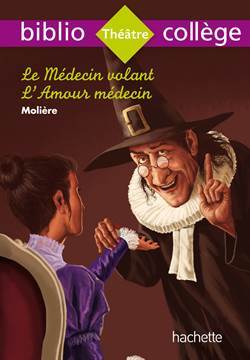 Biblio Collège Le Médecin Volant - Hachette Livre International