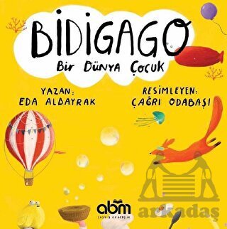 Bidigago Bir Dünya Çocuk - Abm Yayınevi