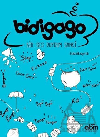 Bidigago - Bir Ses Duydum Sanki - Abm Yayınevi