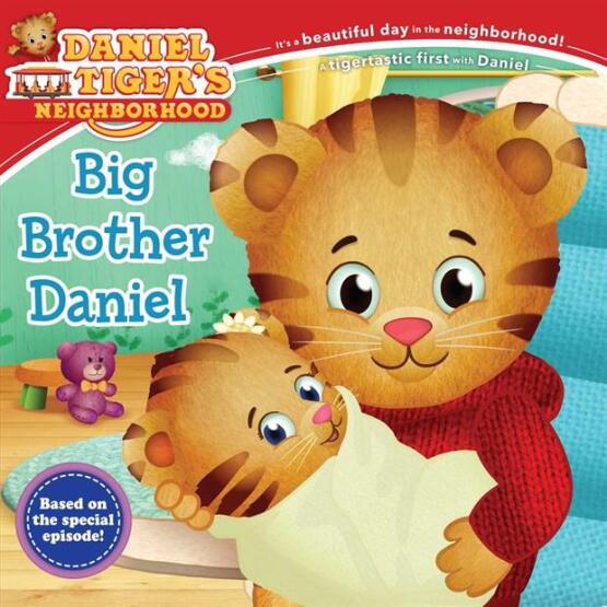 Big Brother Daniel - Daniel Tiger's Neighborhood - Simon Spotlight