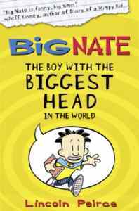 Big Nate 1: The Boy With The Biggest Head In The World - Harper Collins UK