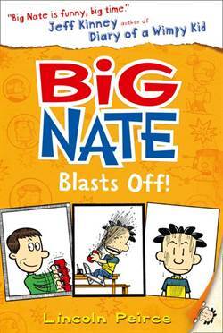 Big Nate 8: Big Nate Blasts Off - 1