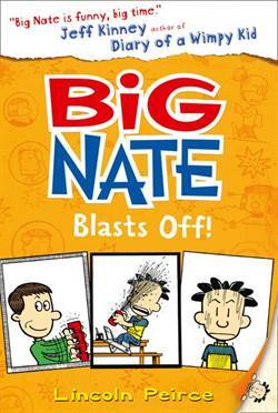 Big Nate 8: Big Nate Blasts Off - Harper Collins UK
