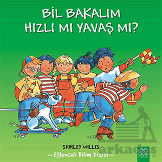 Bil Bakalım Hızlı Mı, Yavaş Mı? - 1