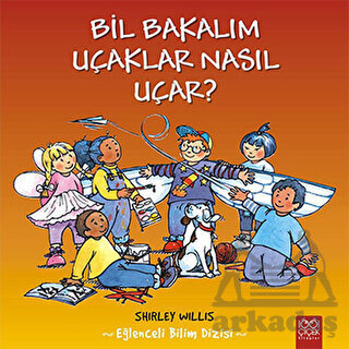 Bil Bakalım Uçaklar Nasıl Uçar? - 1001 Çiçek Kitaplar