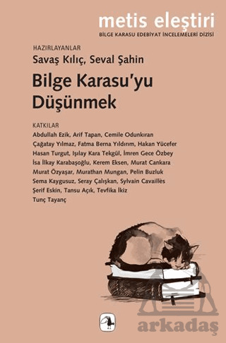 Bilge Karasu’Yu Düşünmek - Metis Yayınları