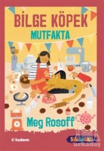 Bilge Köpek Mutfakta - Tudem Yayınları